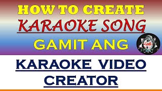 How to create video Karaoke Song using Karaoke video creator Tagalog with English sub title [upl. by Clary]