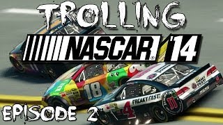 Trolling NASCAR 14  Ep 2 quotComin Downquot [upl. by Bronwen]