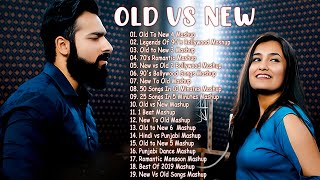 Old Vs New Bollywood Mashup 2023  Superhits Romantic Hindi Songs Mashup All Time [upl. by Aynekat382]