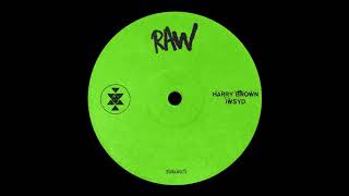 Harry Brown UK  IWSYD Original Mix SOLID GROOVES RAW [upl. by Andrews21]