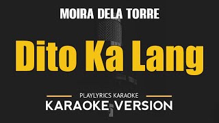 Dito Ka Lang  Moira Dela Torre OPM HD Karaoke [upl. by Stockmon]