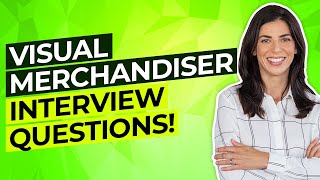 VISUAL MERCHANDISER Interview Questions And Answers How to PASS a Visual Merchandising Interview [upl. by Bracci938]