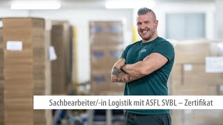 SachbearbeiterinSachbearbeiter Logistik mit ASFL SVBL – Zertifikat [upl. by Auqeenwahs868]