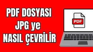 PDF JPG Çevirme 2025  PDF JPG ye Nasıl Dönüştürülür [upl. by Wyck86]