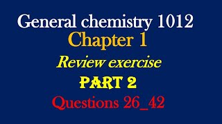 General chemistry 1012 chapter 1 review exercise part 2 about Essential chemistry [upl. by Bayly]