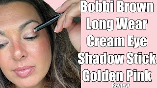 Bobbi Brown Long Wear Cream Eye Shadow Stick  Golden Pink  review tutorial first impressions [upl. by Anileda]