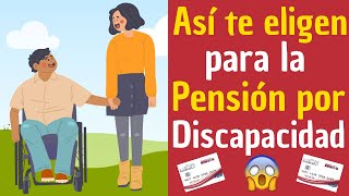 💥ASÍ TE ESCOGEN PARA LA PENSIÓN de DISCAPACIDAD Permanente  DESCUBRE COMO LO DETERMINAN [upl. by Bouley]