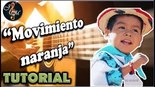 MOVIMIENTO NARANJA  Guitarra tutorial con acordes [upl. by Eleynad965]