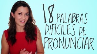 18 Palabras Dificiles de Pronunciar en Inglés [upl. by Randell]