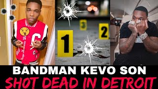 Bandman Kevo Son Sh0t Dead In Detroit 🚧 Bandman kevo In Fear Of His Life 😳 [upl. by Airitac]