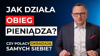 JAK działa OBIEG PIENIĄDZA  PRAWDA o INFLACJI  Jak stać się BOGATYM [upl. by Bottali]