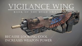 Destiny 2  Vigilance Wing  Book of the Dead Ornament is Sick  PVP Gameplay Review [upl. by Nert471]