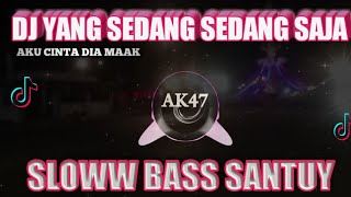 DJ YANG SEDANG SEDANG SAJASLOW BASS [upl. by Annairoc788]