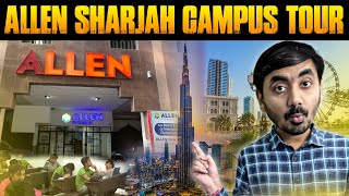 Allen Sarjah UAE Campus Tour  Overseas Classroom Visit  Full detail vlog  sarjah uae [upl. by Atnicaj]