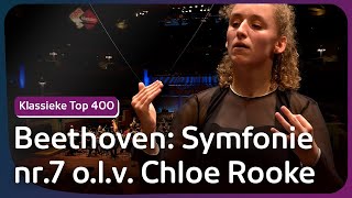 Beethoven Symfonie nr7  Radio Filharmonisch Orkest  Chloe Rooke  Klassieke Top 400 concert [upl. by Angel766]