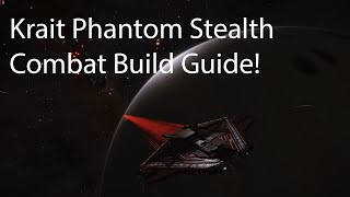 ED Krait Phantom Combat Stealth Build Guide [upl. by Etselec]