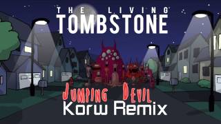 The Living Tombstone  Jumping Devil Korw Remix [upl. by Gypsy]