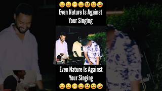 Even Nature Is Against Your Singing 🤣 funnysinging memes shorts [upl. by Dorraj679]