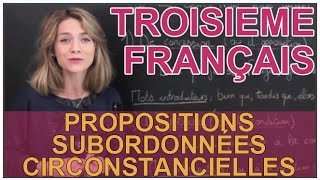 Propositions subordonnées circonstancielles  Français 3e  Les Bons Profs [upl. by Deckert992]