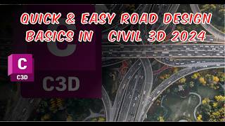 Quick amp Easy Road Design Basics in Civil 3D 2024  StepbyStep Workflow [upl. by Lai]