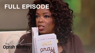 The Oprah Winfrey Show Eat Pray Love Phenomenon  Full Episode  OWN [upl. by Pickens]