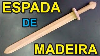 Tutorial Espada de Madeira  Wooden Sword [upl. by Doniv]