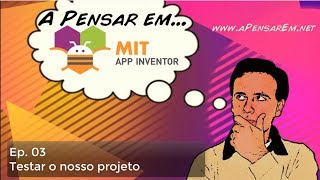 Tutorial App Inventor Ep 3  Testar o nosso projeto [upl. by Ruhtra]