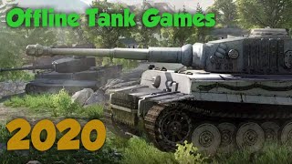 Top 5 Offline Tank Games On Mobile AndroidIOS 2020 [upl. by Nnaoj48]