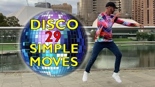 Disco 29 Simple Moves  You Should Be Dancing [upl. by Horodko]