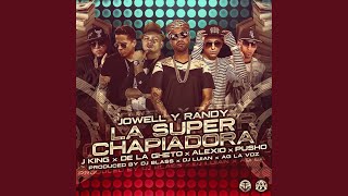 La Super Chapiadora Remix 2 [upl. by Licko]