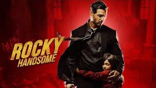 Rocky Handsome Full Story 🎥  Rocky Handsome Movie Explained A Tale of Revenge amp Redemption [upl. by Zandra609]