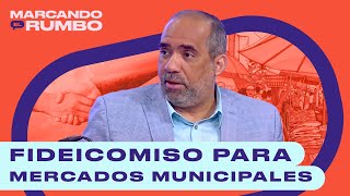 FIDEICOMISO PARA CONSTRUCCIÓN DE MERCADOS MUNICIPALES [upl. by Cele]