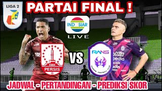 Persis Solo vs Rans Cilegon Live  Jadwal Final Liga 2 2021  Prediksi Skor Persis vs Rans [upl. by Hsu]