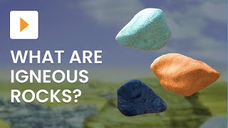 What Are Igneous Rocks [upl. by Chaffee93]