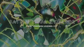 Pokémon Legends ZA  Battle Mega Zygarde Fanmade Theme [upl. by Lomax780]