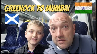 Travelling from SCOTLAND🏴󠁧󠁢󠁳󠁣󠁴󠁿 Greenock to MUMBAI 🇮🇳 [upl. by Douville]