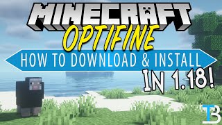 How To Download amp Install Optifine in Minecraft 118 [upl. by Ymmaj777]