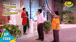 Taarak Mehta Ka Ooltah Chashmah  Episode 1369  Full Episode [upl. by Iramaj]