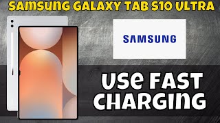 Enable Samsung Tab S10 Ultra Fast Charging  Use fast charging on Samsung Galaxy Tab S10 Ultra [upl. by Couq967]