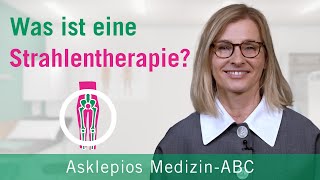 Was ist eine Strahlentherapie  Medizin ABC  Asklepios [upl. by Flann]