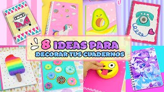 8 IDEAS para Decorar tus CUADERNOS  Libretas  PORTADAS Bonitas  Manualidades aPasos [upl. by Dnomsaj]