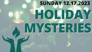 FirstU Sunday Service  December 17th quotHoliday Mysteriesquot [upl. by Fedora]