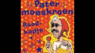 1991 PATER MOESKROEN roodkapje [upl. by Bang]