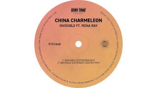 China Charmeleon Ft Rona Ray  Invisible Extended Mix [upl. by Svensen]