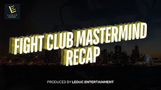 Flight Club Mastermind Recap  Leduc Entertainment [upl. by Chapin]