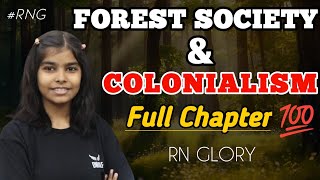 FOREST SOCIETY AND COLONIALISM  CHAPTER 4 Class 9 History  RN Glory [upl. by Wilmette]