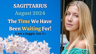 Sagittarius August 2024 THE TIME WE HAVE BEEN WAITING FOR Astrology Horoscope Forecast [upl. by Laicram]