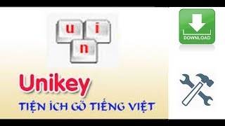 Cách cài đặt và sử dụng Unikey [upl. by Bradstreet]