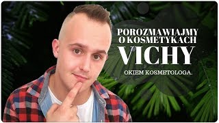 BEZ ŚCIEMY CAŁA PRAWDA O KOSMETYKACH VICHY  OKIEM KOSMETOLOGA [upl. by Roslyn133]