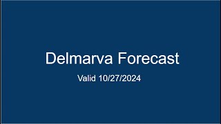 Delmarva Forecast 10272024 [upl. by Kayla]